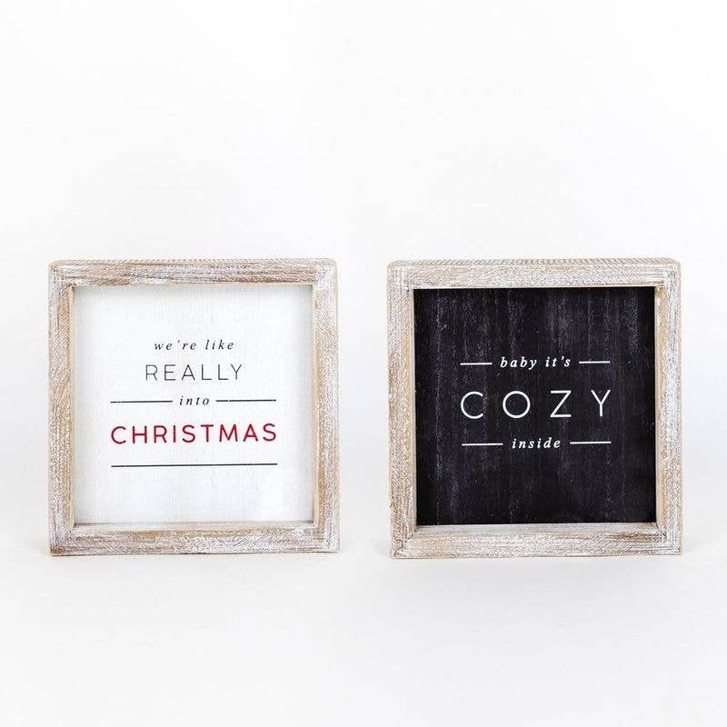 We're like really into Christmas / Baby it's cozy inside - reversible wood sign
